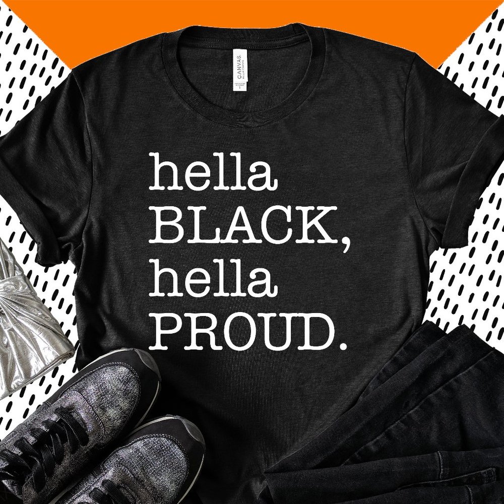 Hella Black, Hella Proud Unisex T-Shirt in Black